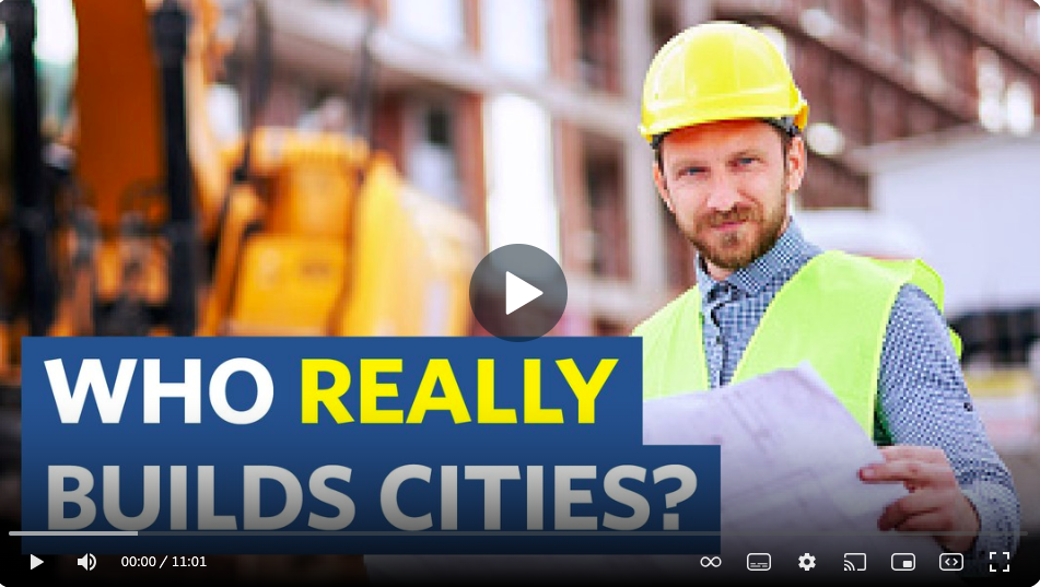 "who really builds cities?" over picture of a smug looking 40s bearded white man in a business shirt and hi vis holding some blueprints - video screengrab